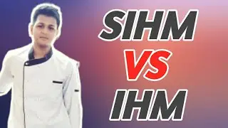 Difference between IHM and SIHM | sihm vs ihm | hotel management college |