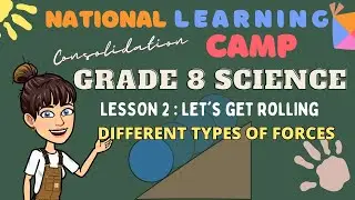 Grade 8 Science Lesson 2: Different Types of Forces | National Learning Camp