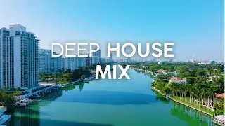 DEEP HOUSE MIX 🌱 Best Of Vocal House Music 🌱