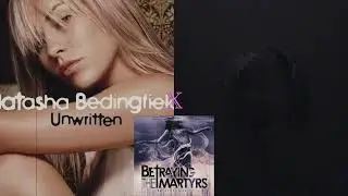 Unwritten Life Dreams - Natasha Bedingfield vs. Betraying The Martyrs vs. Starset (Mashup)