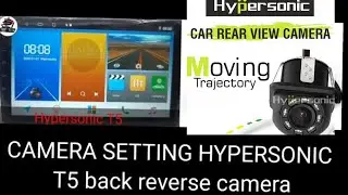 Back camera setting in Android Car stereo.T5