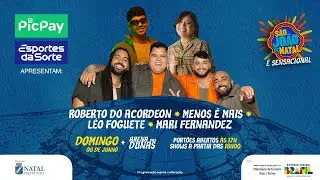 SÃO JOÃO DE NATAL 2025 - POLO ARENA DAS DUNAS 08/06/2025