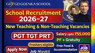 Latest School Vacancy 2026 | Teaching & Non-Teaching Jobs | Salary Upto ₹55,000 | PGT TGT PRT #jobs