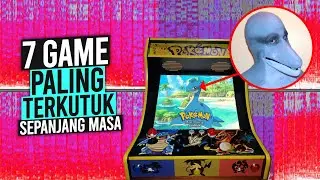 7 GAME Paling Terkutuk Sepanjang Masa