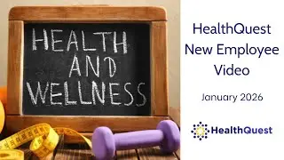 HealthQuest New Employee Video 2026