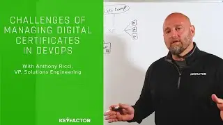 Challenges of Managing Digital Certificates in DevOps