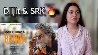 Banda Song Reaction Review | Dunki Drop 6 | Shah Rukh Khan, Taapsee P | Diljit Dosanjh | Rajkumar H
