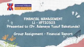 HFT20303 FINANCIAL MANAGEMENT (L1 - GROUP 10) 