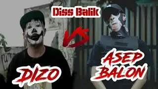 Diss Balik buat DIZO dari ASEP BALON - PENNYWISE || [Music Video]
