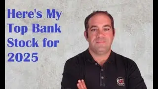 Here&rsquo;s My Top Bank Stock to Buy in 2025