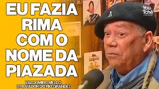 INÍCIO DA VIDA DE TROVADOR - VALDOMIRO MELLO TROVADOR