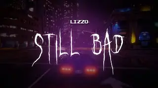 lizzo - still bad [ sped up ] lyrics