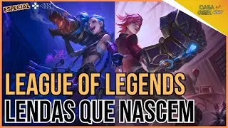 ESPECIAL LEAGUE OF LEGENDS - CASA GEEK NEWS
