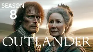 OUTLANDER Season 8 The Ultimate Ending