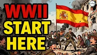 Spain: Where World War II Was INVENTED