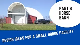 Design Ideas For A Small Horse Facility - Part 3 Horse Barn (Barn Features)