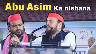 Abu Asim ke tikhe Bol , Nishana Rais Shaikh Yaaa………