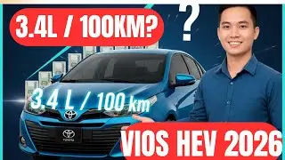 Toyota Vios HEV 2026 Thực Tế Ti&ecirc;u Thụ Xăng &mdash; 3 4L100 km C&oacute; Thật Kh&ocirc;ng ?