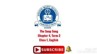 The Soup Song Chapter 4 Term 2 Class 1 English