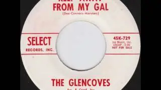 The Glencoves - Keep Away From My Gal