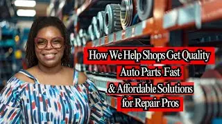 How We Help Shops Get Quality Auto Parts &mdash; Fast & Affordable Solutions for Repair Pros