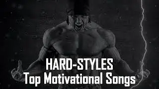 BEST BODYBUİLDİNG MOTIVATION MUSİC || WORKOUT&FITNESS MOTIVATION MUSIC || HARD-STYLES