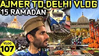 Ajmer to Delhi Travel Vlog, Ajmer sharif to nizamuddin auliya special vlog, kesa raha pura safar