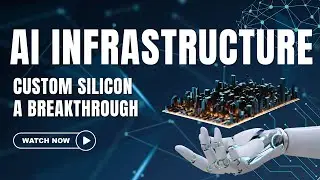 AI Infrastructure & Custom Silicon
