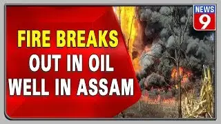 Days after gas leakage, fire breaks out in Assam oil well