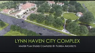 Florida Architects' Master Plan for the Lynn Haven City Complex