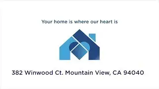 382 Winwood Ct. Mountain View, CA 94040