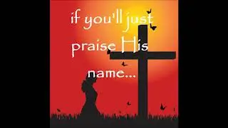 PRAISE HIS NAME INSTRUMENTAL