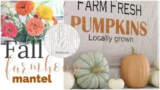 Fall Farmhouse Mantel - Farmhouse Style Decor - Autumn Mantel