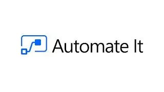 Automate It. Episode 9 - Learn RPA In A Day