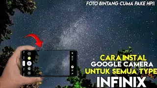 TUTORIAL HOW TO INSTALL GCAM FOR ALL INFINIX HP |  How To Install Gcam For Infinix