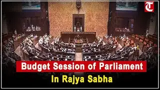 LIVE: Budget Session of Parliament | Rajya Sabha | Debate on President's address | India - US Deal