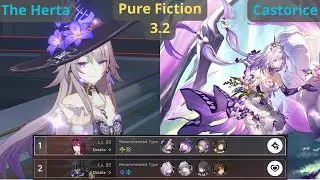 Pure Fiction 3.2 | The Herta E0S1 & Castorice E0S1 | Honkai Star Rail 3.2