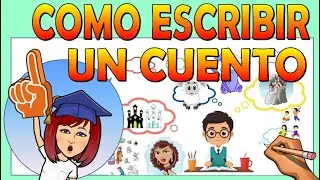 📚CÓMO ESCRIBIR UN CUENTO  👉Paso a paso👉Video educativo para niños