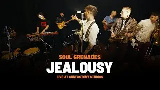 Soul Grenades - Jealousy - Live @ Gunfactory Studios