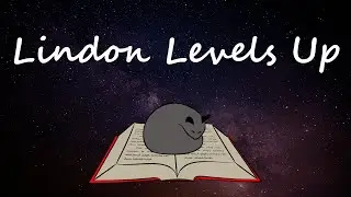 Ghostwater (Ch. 7- Ch. 18): Lindon Levels Up