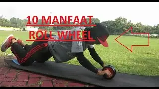 MANFAAT LATIHAN ROLL WHEEL