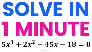 Can You Solve this Cubic Equation in 1 Minute? | Quick & Simple Explanation