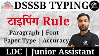 DSSSB Typing Rule & Real Exam Pattern Explained | Paragraph, Font, Speed, Paper Type