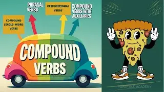COMPOUND VERBS AND TYPES |UPPER PRIMARY| PUREFIELD ACADEMY