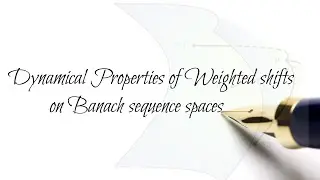 Dynamical Properties of Weighted Shifts on Banach (Fr&eacute;chet) Sequence Spaces - Eric Montoya