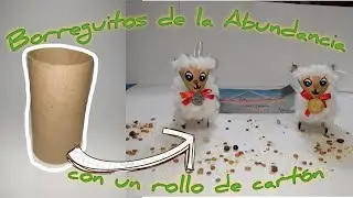 COMO HACER UN BORREGUITO DE LA ABUNDANCIA O DE LA SUERTE // RECICLANDO CONOS DE PAPEL HIGIENICO 🐑🐏♻♻