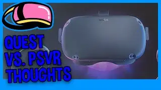 OCULUS QUEST VS PSVR - I love my PSVR How does my new Oculus Quest compare