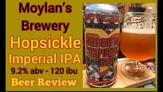Hopsickle Imperial IPA - Moylan&rsquo;s Brewery #335