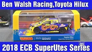 Ben Walsh Racing,Toyota Hilux, 2018 ECB SuperUtes Series, Tarmac Works HOBBY64 Die-cast Review