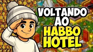 VOLTANDO AO HABBO HOTEL ! 